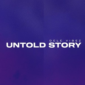 Untold Story (Explicit)