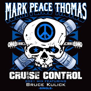 Cruise Control (2021 Mix) - Single [feat. Bruce Kulick]