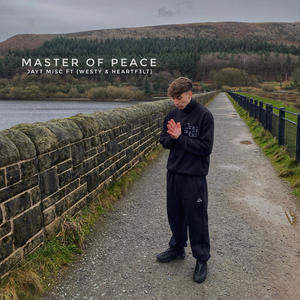 MASTER OF PEACE (feat. Westy & Heartf3lt) [Explicit]