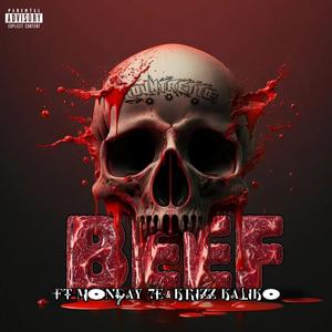 BEEF (feat. Krizz Kaliko & Monday 7E) [Explicit]