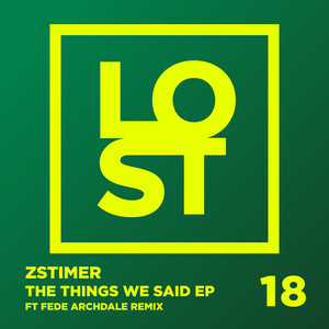 The Things We Said (Fede Archdale Remix)