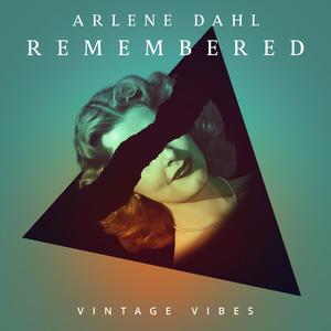 Arlene Dahl Remembered