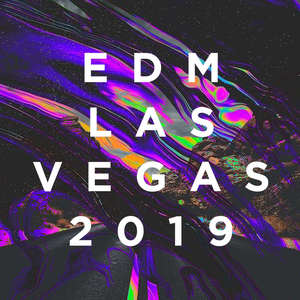 EDM Las Vegas 2019 (Explicit)
