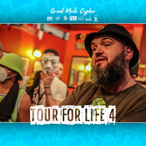 Grind Mode Cypher Tour for Life 4 (Explicit)