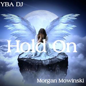 Hold On(feat. Morgan Mowinski)