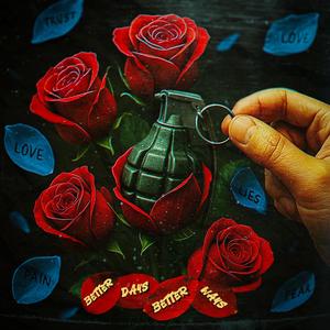 Better Days Better Ways (Explicit)