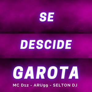 Se Descide Garota (Explicit)