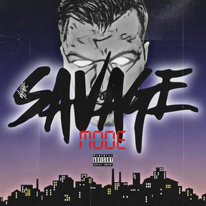 Savage Mode (Explicit)