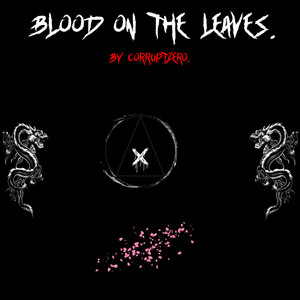 Blood on the Leaves