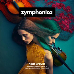 Heat Waves (Symphony Orchestra Version)