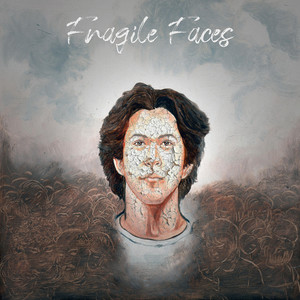 Fragile Faces (feat. Imran Khan)