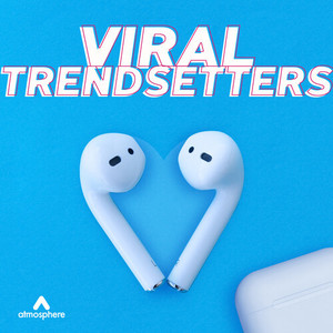 Viral Trendsetters (Explicit)