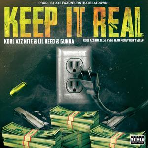 KEEP IT REAL (Explicit)