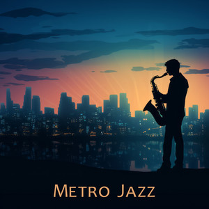 Metro Jazz