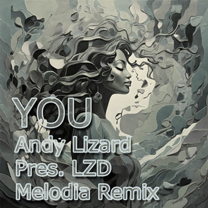 You (Andy Lizard Melodia Remix)