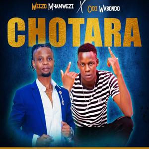 Chotara (feat. Weezo Myamwezi)