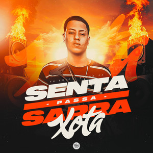 Senta Passa Sarra Xota (Explicit)