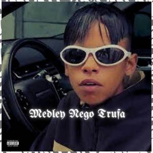 Nego Trufa Hitmado (Explicit)