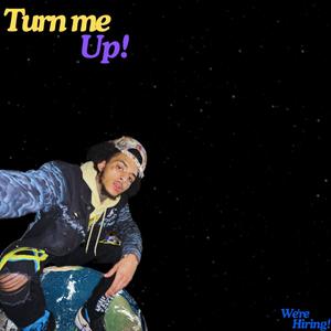 Turn Me Up (Explicit)