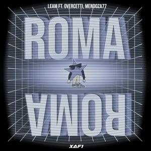 Roma (feat. O’vercetti & Mendoza77)