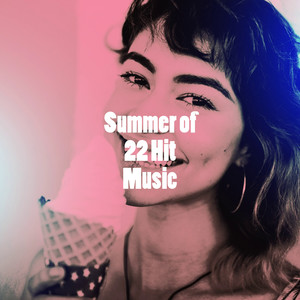 Summer of 22 Hit Music