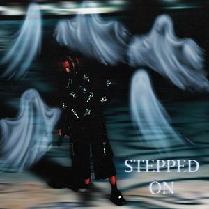 Stepped On (Explicit)
