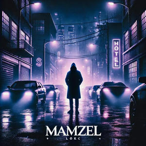 Mamzel (Explicit)