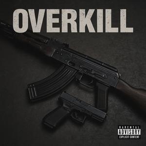 Overkill (Explicit)