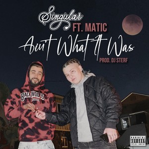 Ain't What It Was (Explicit)