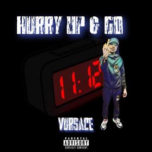 Hurry Up & Go (Explicit)