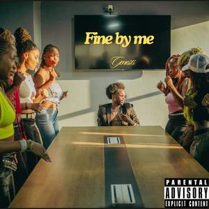 Fine by me (Explicit)