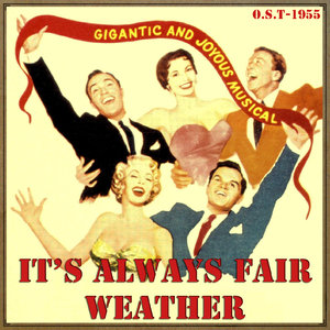 It's Always Fair Weather (O.S.T - 1955)