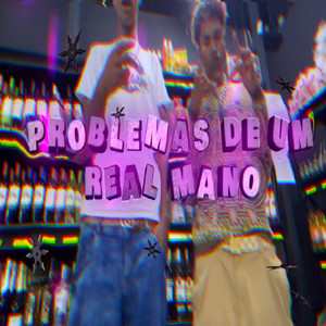 Problemas de um real mano (Explicit)