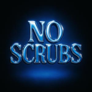 No scrubs (feat. Sir Snapzz) (Explicit)