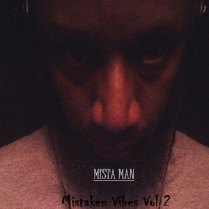 Mistaken Vibes Vol.2 (Explicit)