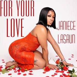 For Your Love (Explicit)