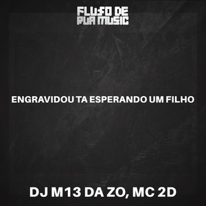 Engravidou Tá Esperando um Filho (Explicit)