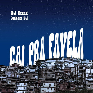 CAI PRA FAVELA (Explicit)