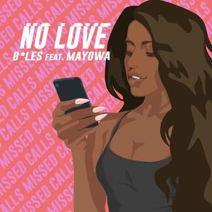 No Love (feat. Mayowa & Brotherhood) [Explicit]