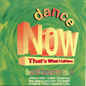 DANCE NOW That's What I Call Dance 3 (Best of Dance Hitz)