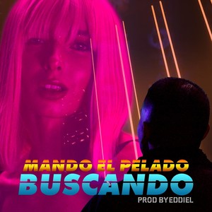 Buscando (feat. Eddiel) [Explicit]