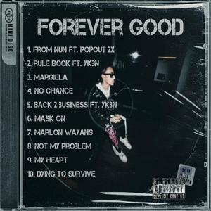 FOREVER GOOD (Explicit)