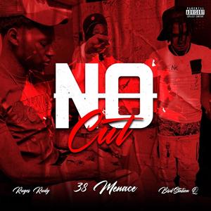 No Cut (feat. Ruger Rudy & Birdstation Q) [Explicit]