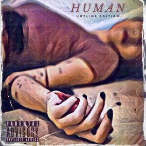 Human (Hotl!ne Edition) [Explicit]