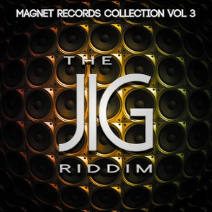 The Jig Riddim (Collection Riddim, Vol. 3)