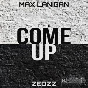 The Come Up (feat. ZEDZZ)