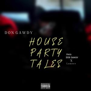 House Party Tales (Explicit)