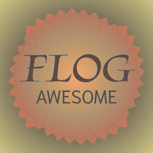 Flog Awesome