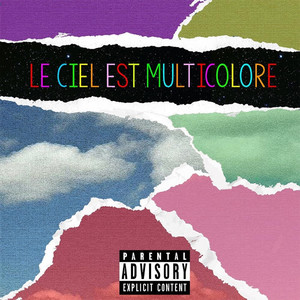 Le ciel est multicolore (Explicit)