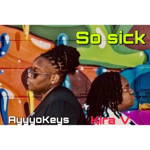 So Sick (feat. Kira V)